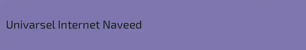 Univarsel Internet Naveed